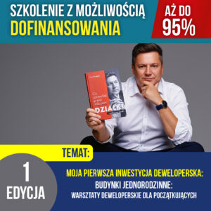 Moja pierwsza inwestycja deweloperska: budynki jednorodzinne – Warsztaty deweloperskie dla początkujących