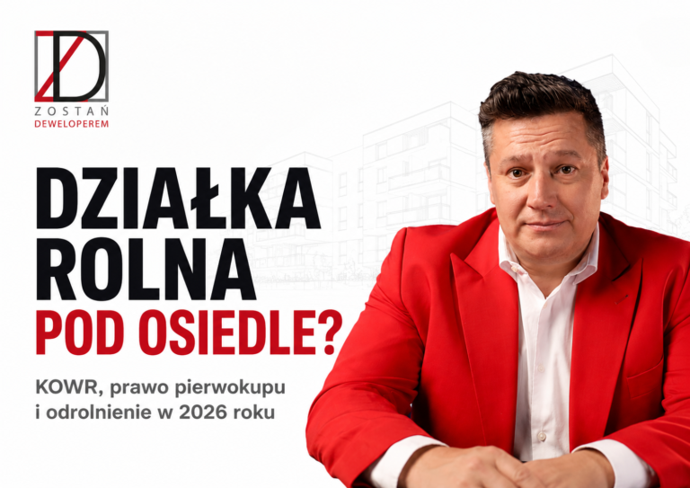 Zakup działki rolnej pod budowę osiedla. KOWR, prawo pierwokupu i odrolnienie w 2026 roku