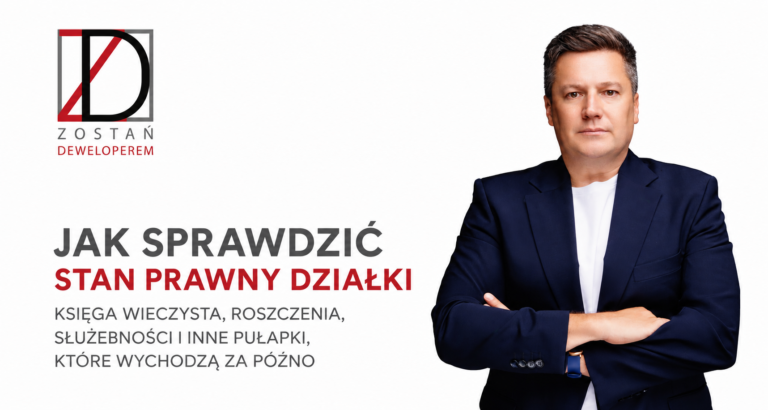 Jak sprawdzić stan prawny działki przed zakupem – księga wieczysta, roszczenia, służebności i inne pułapki, które wychodzą za późno